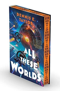All These Worlds (Bobiverse Series #3)