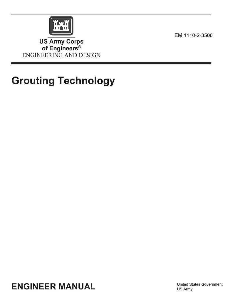 Engineering Manual EM 1110-2-3506 and Design: Grouting Technology