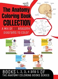 The Anatomy Coloring Book Collection (Books 1, 2, 3, 4 and 5)
