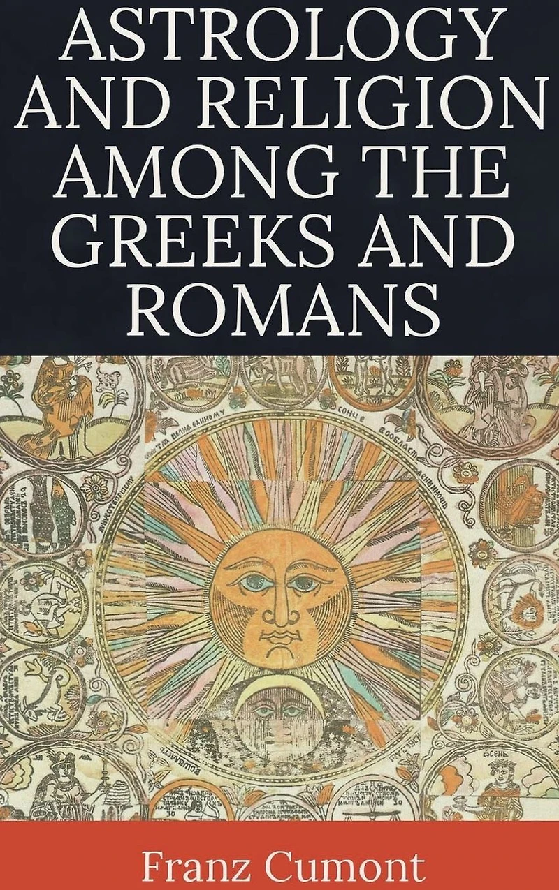 Astrology and Religion among the Greeks Romans