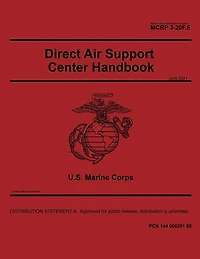 Marine Corps Reference Publication MCRP 3-20F.5 Direct Air Support Center Handbook June 2021