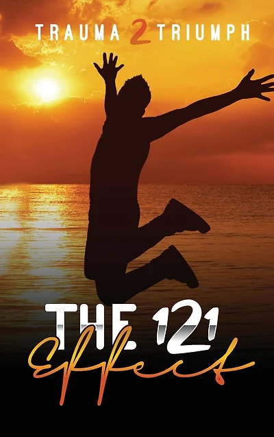Trauma 2 Triumph The 121 Effect