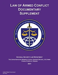 2021 Edition Law of Armed Conflict Documentary Supplement