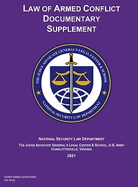 2021 Edition Law of Armed Conflict Documentary Supplement