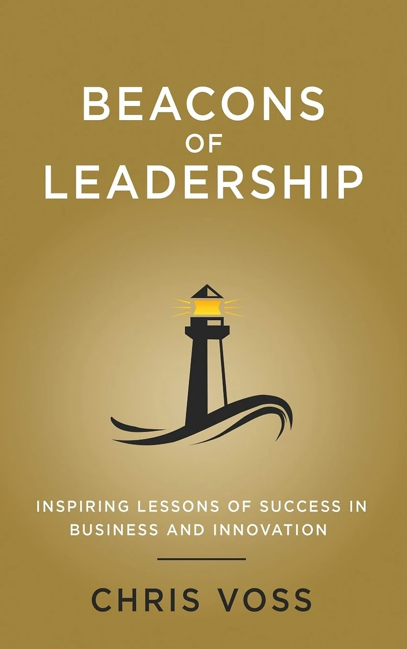 Beacons of Leadership: Inspiring Lessons Success Business and Innovation: