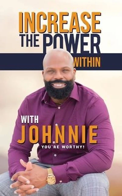 Increase The Power Within, You're Worthy