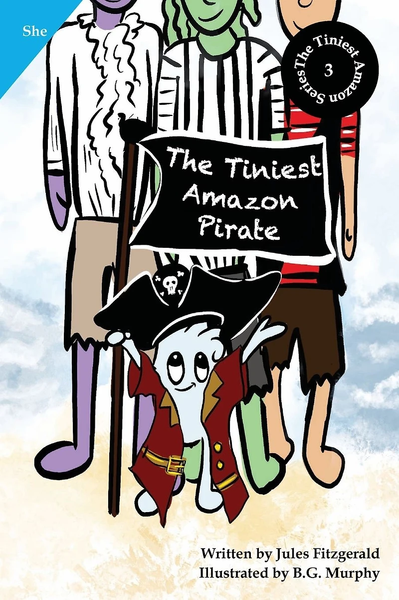 The Tiniest Amazon Pirate (They Series): Book 3 of Series Version)