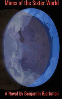 Mines of The Sister World: Expedition that Shaped a Planet