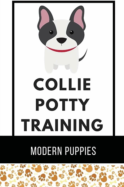 Collie Potty Training: Modern Puppies: