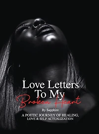 LOVE LETTERS TO MY BROKEN HEART