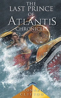 The Last Prince of Atlantis Chronicles