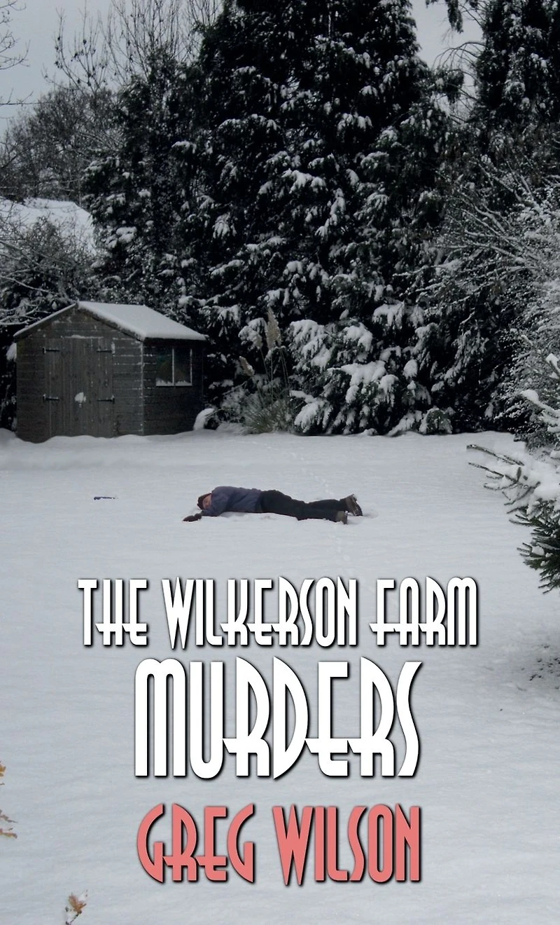 The Wilkerson Farm Murders