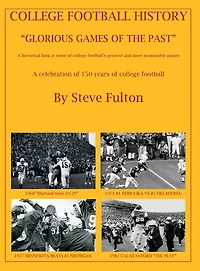 College Football History "Glorious Games of the Past"