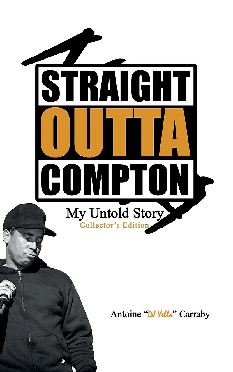 Straight Outta Compton: My Untold Story