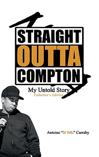 Straight Outta Compton: My Untold Story