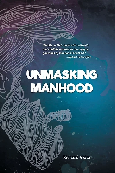Unmasking Manhood