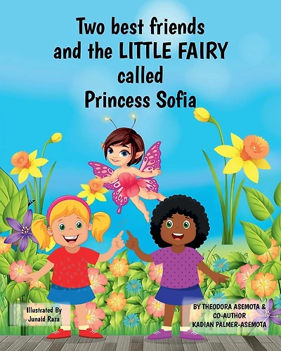 Two best friends: and the LITTLE FAIRRY called Princess Sofia: