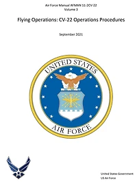 Air Force Manual AFMAN 11-2CV-22, Volume 3 Flying Operations CV-22 Procedures September 2021