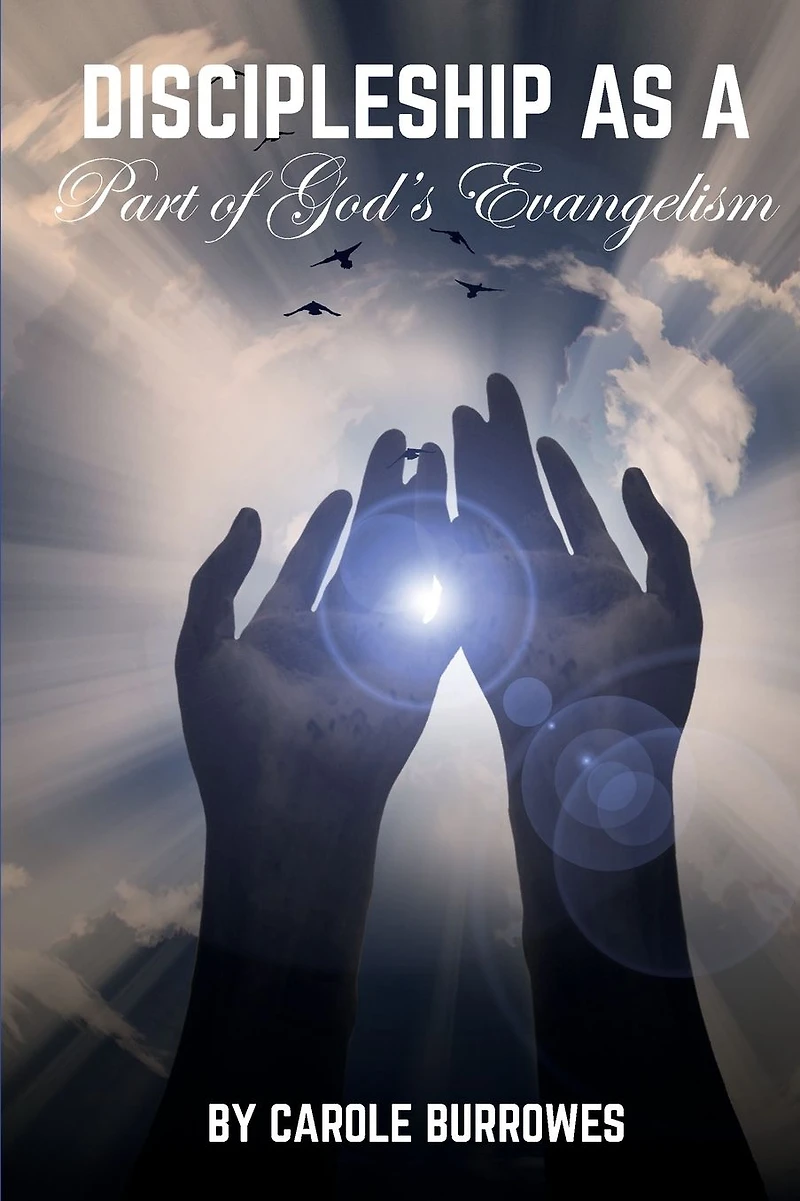 Discipleship as a Part of God's Evangelism.