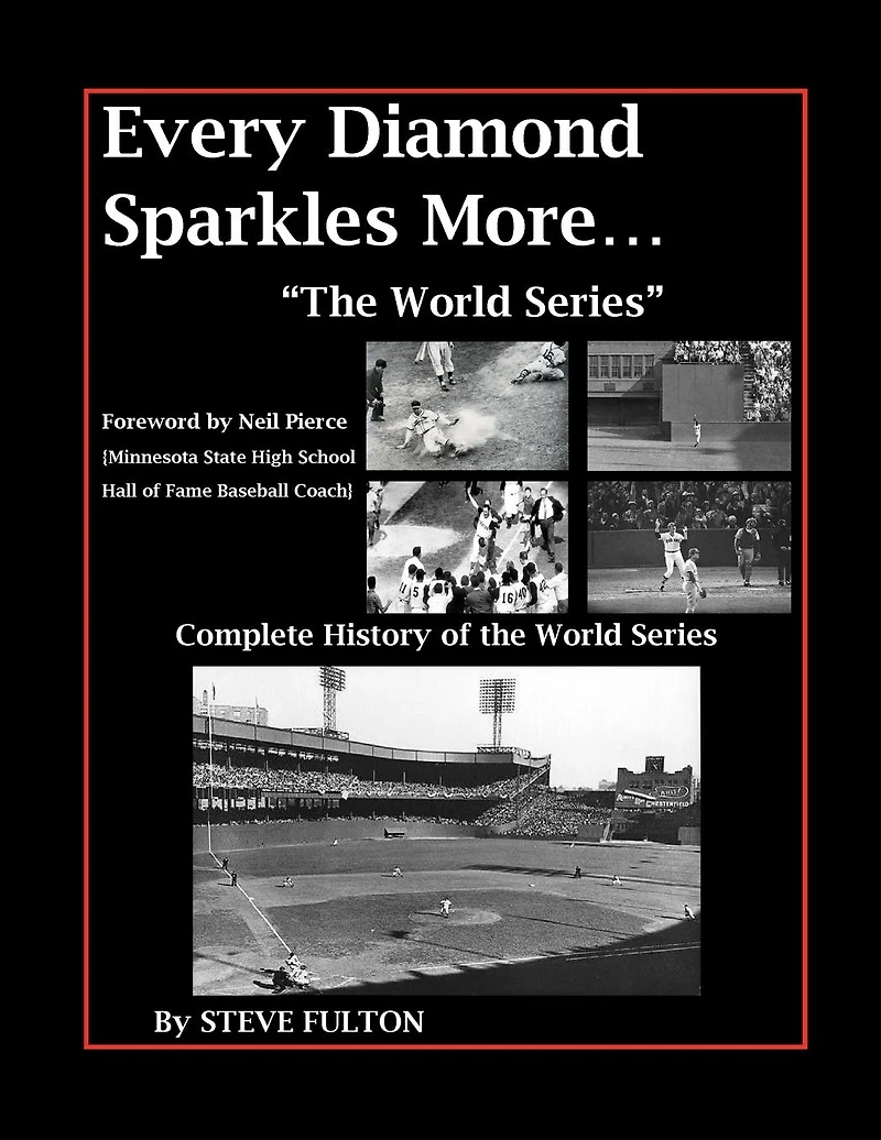 Every Diamond Sparkles More..."The World Series"