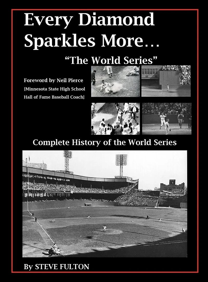 Every Diamond Sparkles More..."The World Series"