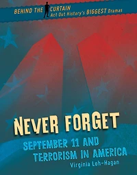 Never Forget: September 11 and Terrorism America