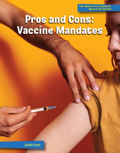 Pros and Cons: Vaccine Mandates