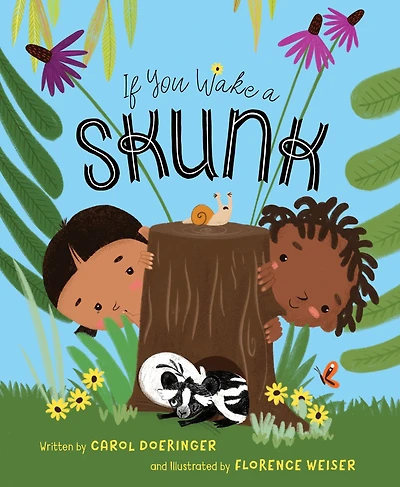 If You Wake a Skunk