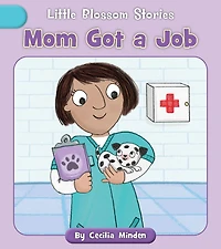Mom Got a Job