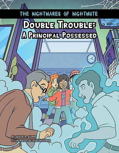 Double Trouble: A Principal Possessed