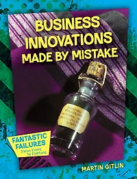 Business Innovations Made by Mistake