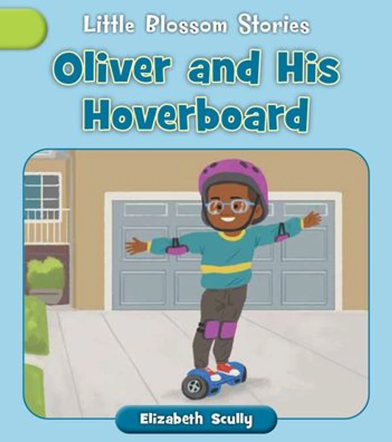 Oliver and His Hoverboard