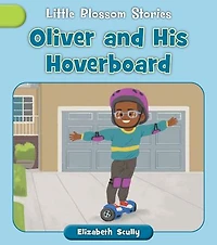 Oliver and His Hoverboard