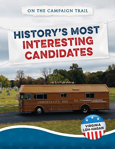 History's Most Interesting Candidates