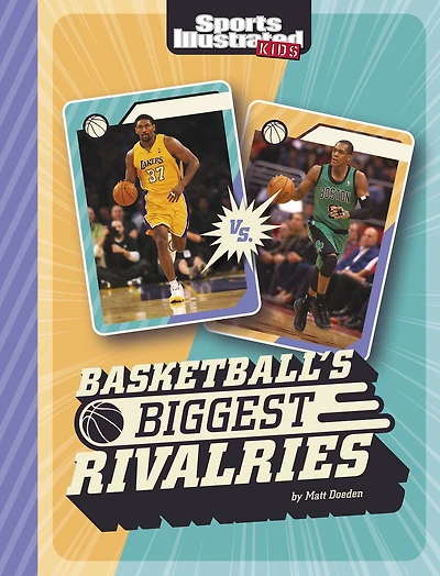 Basketball's Biggest Rivalries