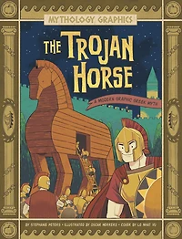 The Trojan Horse: A Modern Graphic Greek Myth