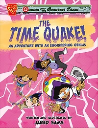 The Time Quake!: an Adventure with Engineering Genius