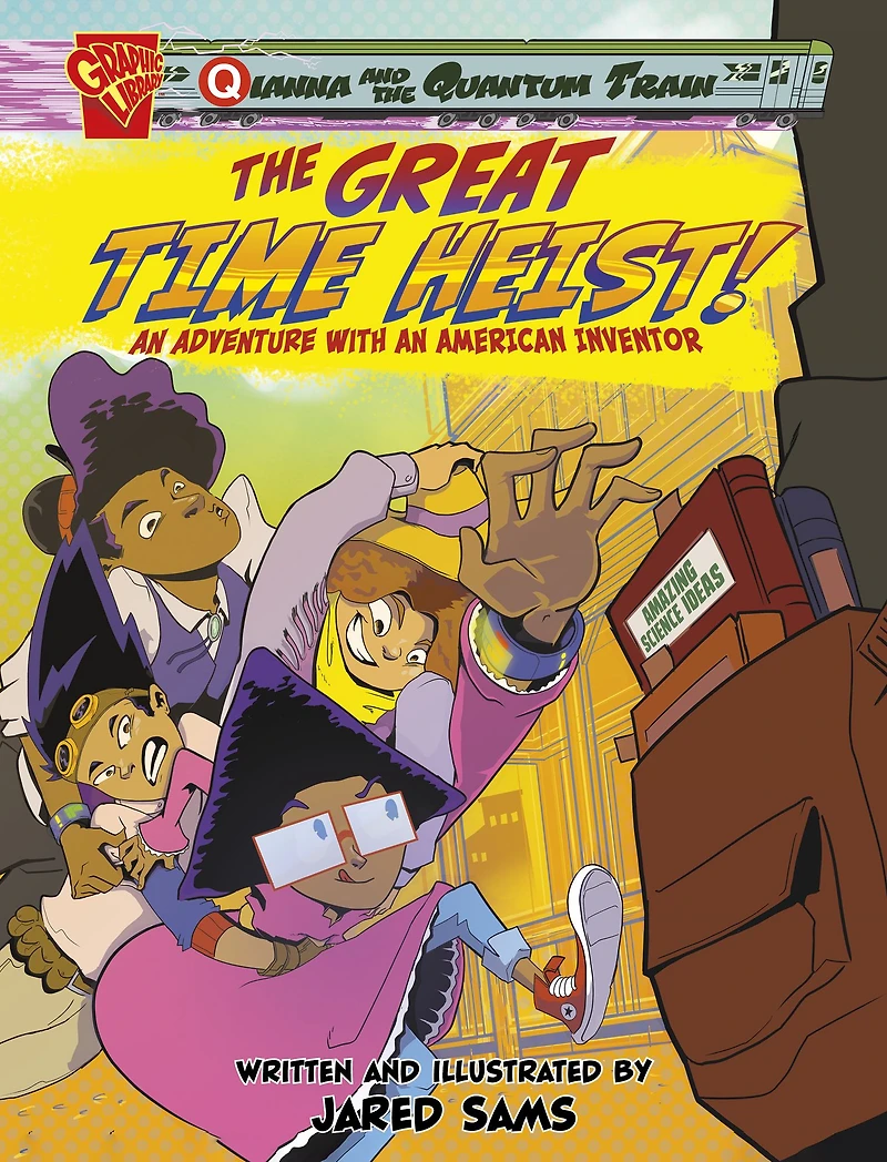 The Great Time Heist!: an Adventure with American Inventor