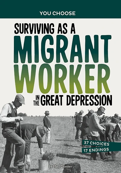Surviving as A Migrant Worker the Great Depression: History Seeking Adventure