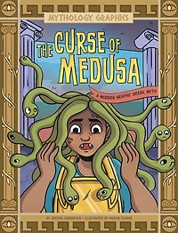 The Curse of Medusa: A Modern Graphic Greek Myth