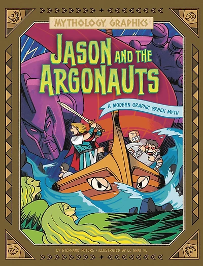 Jason and the Argonauts: A Modern Graphic Greek Myth