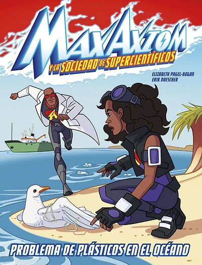 Problema de plásticos en el océano: una aventura Max Axiom, súpercientífico (Ocean Plastics Problem: A Axiom Super Scientist Adventure)