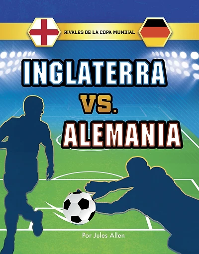 Inglaterra vs. Alemania (England Germany)