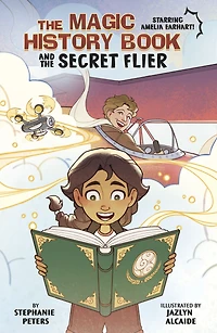 the Magic History Book and Secret Flier: Starring Amelia Earhart!