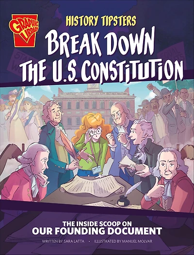 History Tipsters Break Down The U.S. Constitution: Inside Scoop on Our Founding Document