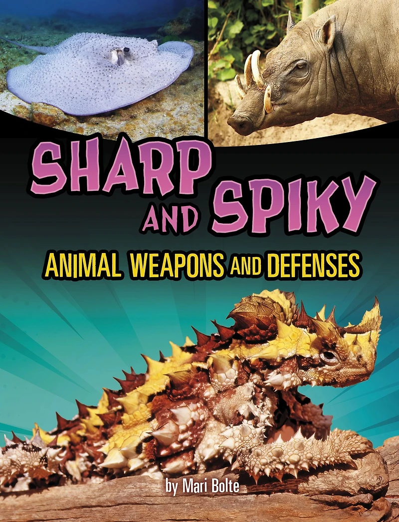 Sharp and Spiky Animal Weapons Defenses