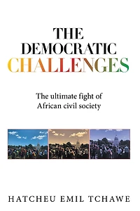The Democratic Challenges: The Ultimate Fight of African Civil Society