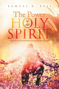 The Power of the Holy Spirit: God's Promise to the Believers and the Initial Sign