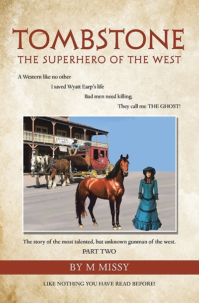 Tombstone: The Superhero of the West Part Two