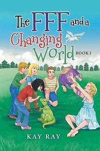 The Fff and a Changing World: Book I